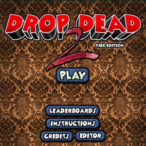 Drop Dead 2