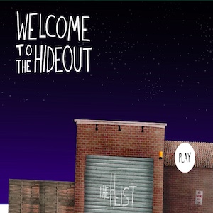 Welcome to the Hideout