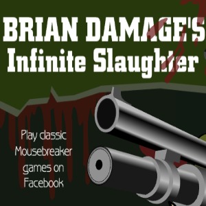 Brian-Damage-s-Infinite-Slaughter-Hacked-No-Flash-Game
